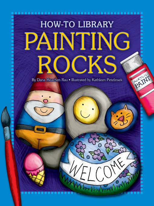 Dana Meachen Rau创作的Painting Rocks作品的详细信息 - 可供借阅